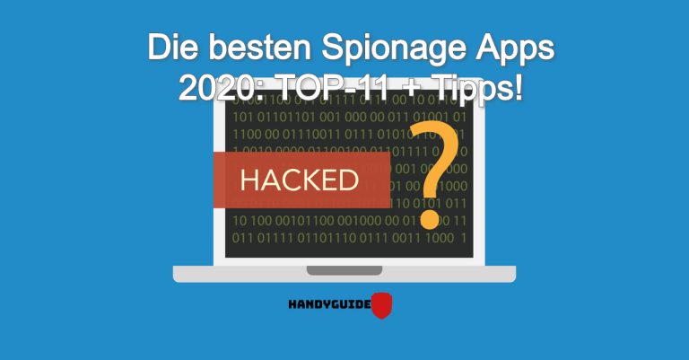 Die besten Spionage Apps 2021: TOP-11 + Tipps!